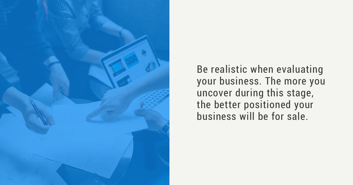 be realistic when evaluating your business