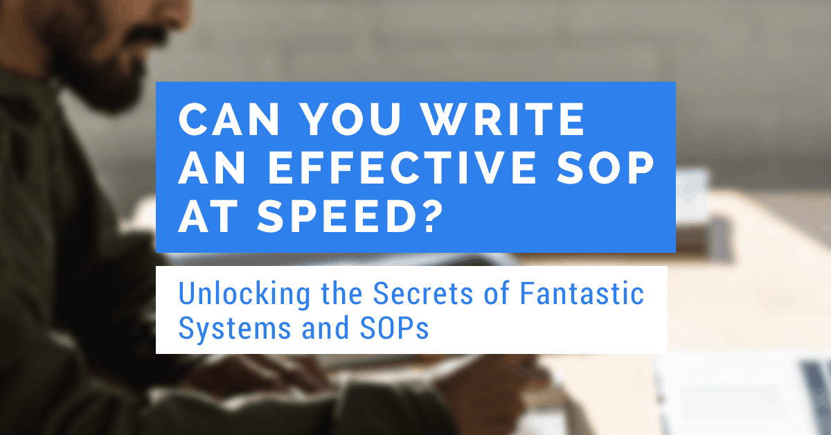 unlocking the secrets of fantastic systems and SOPs
