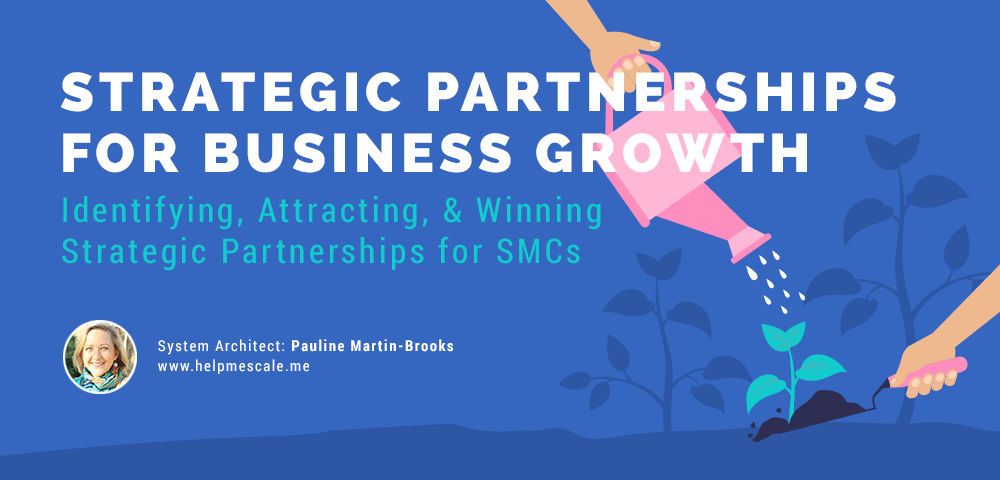 10 Steps to Attracting Strategic Partnerships to Grow Your Business